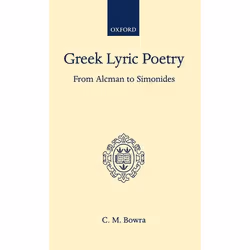 ISBN Greek Lyric Poetry from Alcman to Simonides, 456 pages