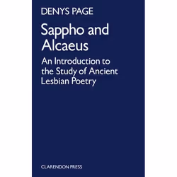 ISBN Sappho and Alcaeus ( An Introduction to the Study of Ancient Lesbian Poetry ), 350 pages