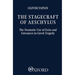 ISBN The Stagecraft of Aeschylus ( The Dramatic Use of Exits and Entrances in Greek Tragedy ) livre