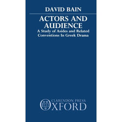 ISBN Actors and Audience ( A Study of Asides and Related Conventions in Greek Drama ) livre