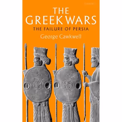 ISBN The Greek Wars ( The Failure of Persia ), Anglais, Livre broché, 328 pages
