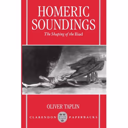ISBN Homeric Soundings ( The Shaping of the Iliad ), 326 pages