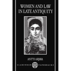 Women and Law in Late Antiquity and the Early Middle Ages