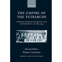 ISBN The Empire of the Tetrarchs ( Imperial Pronouncements and Government AD 284-324 ), Anglais, Couverture rigide