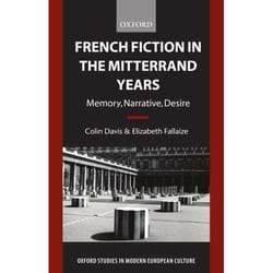 ISBN French Fiction in the Mitterrand Years ( Memory Narrative Desire ) Couverture rigide