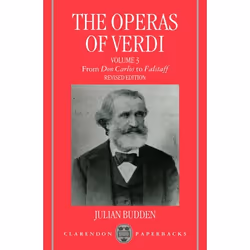 ISBN The Operas of Verdi ( Volume 3: From Don Carlos to Falstaff ), The late Julian Budden, unisexe, Oxford University Press, ...