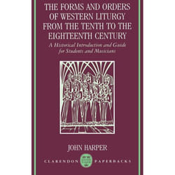 ISBN The Forms and Orders of Western Liturgy from the Tenth to the Eighteenth Century ( A Historical Introduction and Guide for Students and Musicians ) livre