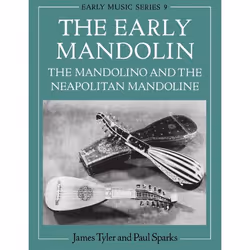 ISBN The Early Mandolin ( The Mandolino and the Neapolitan Mandoline ), James Tyler, Paul Sparks, unisexe, Oxford University  ...