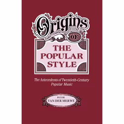 ISBN Origins of the Popular Style ( The Antecedents of Twentieth-Century Popular Music ), 366 pages