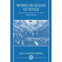 Women Musicians of Venice, Oxford Monographs on Music