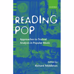 ISBN Reading Pop ( Approaches to Textual Analysis in Popular Music ), 400 pages