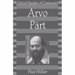 ISBN Arvo Pärt, Paul Hillier, 232 pages, Anglais, Oxford University Press, 24/04/1997, unisexe