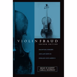 ISBN Violin Fraud ( Deception Forgery and Lawsuits in England and America ), Brian W. Harvey, Carla J. Shapreau, unisexe, Oxf ...