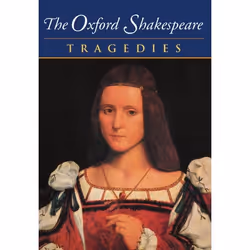ISBN The Oxford Shakespeare ( Volume III: Tragedies ), Anglais, Livre broché, 414 pages