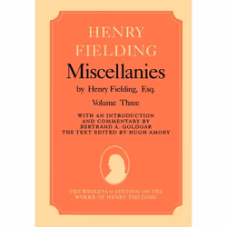 ISBN Miscellanies by Henry Fielding Esq: Volume Three, 414 pages