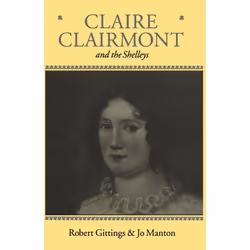 ISBN Claire Clairmont and the Shelleys 1798-1879, 292 pages