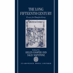 ISBN The Long Fifteenth Century ( Essays for Douglas Gray ), 374 pages