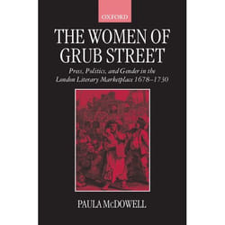 ISBN The Women of Grub Street ( Press Politics and Gender in the London Literary Marketplace 1678-1730 ) Couverture rigide