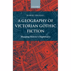 ISBN A Geography of Victorian Gothic Fiction ( Mapping History's Nightmares ), 340 pages