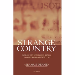 ISBN Strange Country ( Modernity and Nationhood in Irish Writing since 1790 ), 280 pages