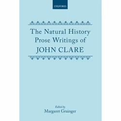 ISBN The Natural History Prose Writings 1793-1864, John Clare, Margaret Grainger, unisexe, Oxford University Press, 19/01/198 ...