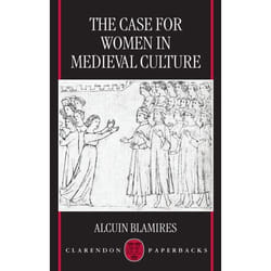 The Case for Women in Medieval Culture