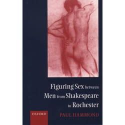 ISBN Figuring Sex between Men from Shakespeare to Rochester Couverture rigide