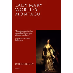 ISBN Lady Mary Wortley Montagu ( Comet of the Enlightenment ), 703 pages