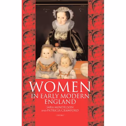 ISBN Women in Early Modern England 1550-1720, Anglais, Livre broché, 480 pages