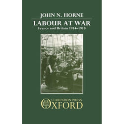 ISBN Labour at War ( France and Britain 1914-1918 ) livre