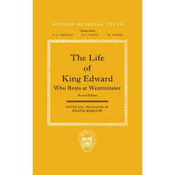 The Life of King Edward Who Rests at Westminster, Oxford Medieval Texts