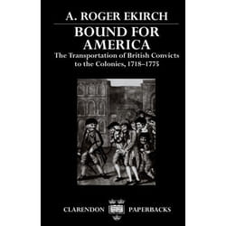 ISBN Bound for America ( The Transportation of British Convicts to the Colonies 1718-1775 ) livre