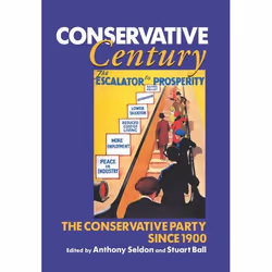 ISBN Conservative Century ( The Conservative Party since 1900 ), 896 pages