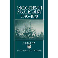 ISBN Anglo-French Naval Rivalry 1840-1870 livre