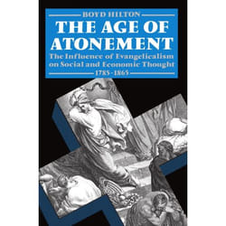 ISBN The Age of Atonement ( The Influence of Evangelicalism on Social and Economic Thought 1795-1865 ) livre