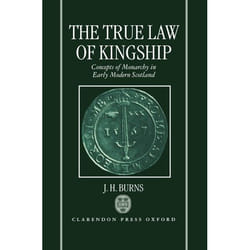 ISBN The True Law of Kingship ( Concepts of Monarchy in Early-Modern Scotland ) livre