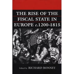 The Rise of the Fiscal State in Europe 1200-1815