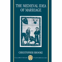 ISBN The Medieval Idea of Marriage, Anglais, Couverture rigide