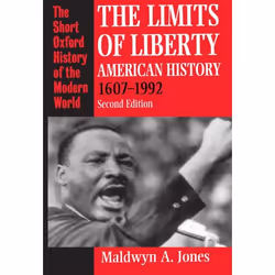 ISBN The Limits of Liberty ( American History 1607-1992 ), Maldwyn A. Jones, unisexe, Oxford University Press, 09/03/1995, 1  ...