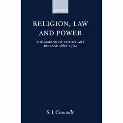ISBN Religion Law and Power ( The Making of Protestant Ireland 1660-1760 ), 358 pages