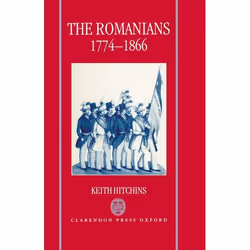 ISBN The Romanians 1774-1866, Keith Hitchins, unisexe, Oxford University Press, 06/06/1996, 1 pièce(s)