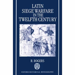 ISBN Latin Siege Warfare in the Twelfth Century, 304 pages