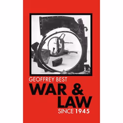 ISBN War and Law since 1945, Geoffrey Best, 450 pages, Anglais, Oxford University Press, 10/07/1997, unisexe
