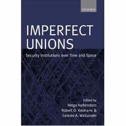 ISBN Imperfect Unions ( Security Institutions Over Time and Space ), Anglais, Couverture rigide, 394 pages