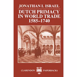ISBN Dutch Primacy in World Trade 1585-1740, 484 pages