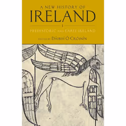 ISBN A New History of Ireland Volume I ( Prehistoric and Early Ireland ), Anglais, Livre broché, 1482 pages