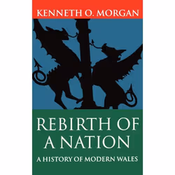 ISBN Rebirth of a Nation ( A History of Modern Wales ), Anglais, Couverture rigide, 480 pages