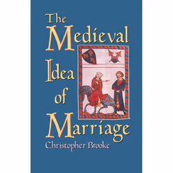 ISBN The Medieval Idea of Marriage, Anglais, Livre broché