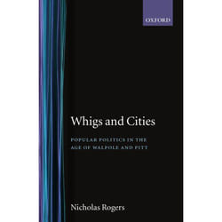 ISBN Whigs and Cities ( Popular Politics in the Age of Walpole and Pitt ) livre