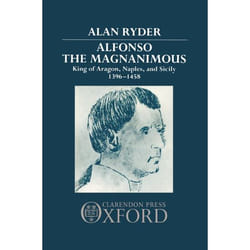 ISBN Alfonso the Magnanimous ( King of Aragon Naples and Sicily 1396-1458 ) livre